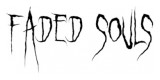 Faded Souls
