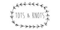 Tots And Knots