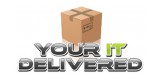 Your It Delivered