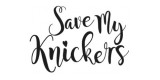 Save My Knickers