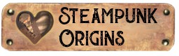 Steampunk Origins