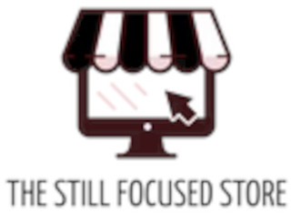 The Still Focused Store