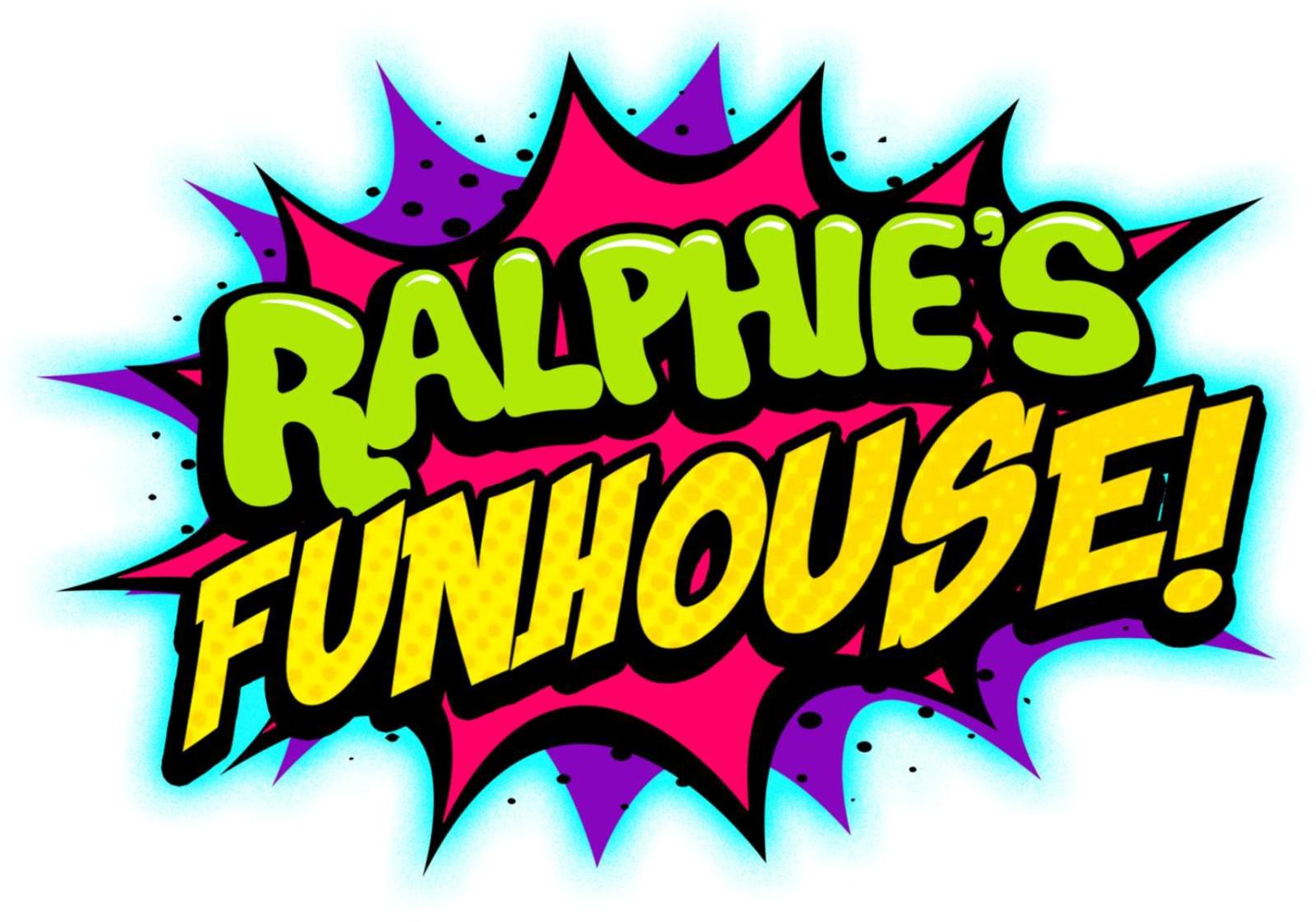 Ralphie's Funhouse