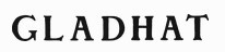 Gladhat