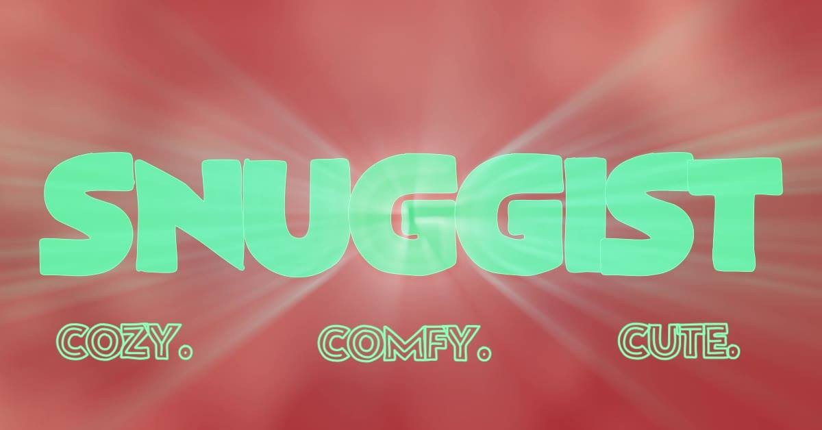 Snuggist