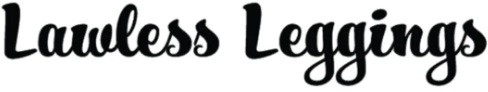 Lawless Leggings