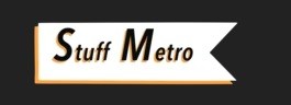 Stuff Metro