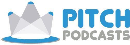 Pitch Podcasts