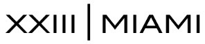 XXIII Miami