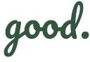 Good