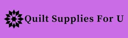 Quilt Supplies For U