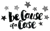 be cause of a case