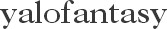 Yalofantasy