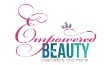 Empowered beauty