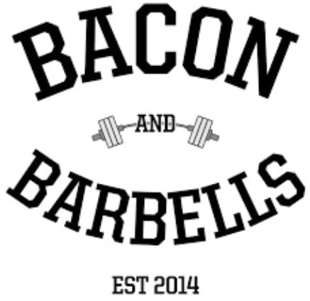 Bacon and Barbells