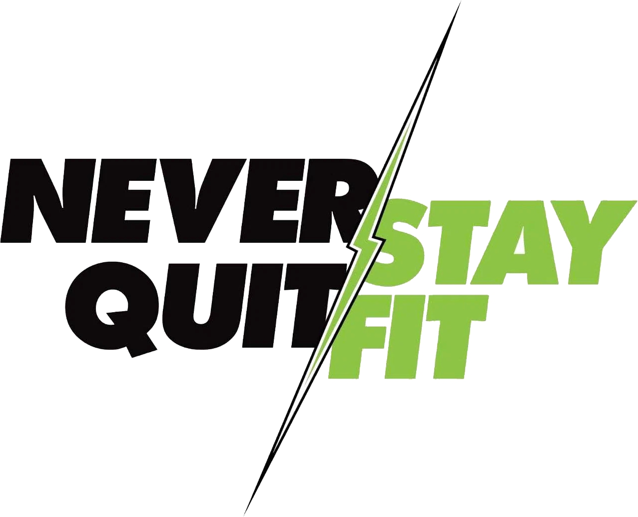 Never Quit Stay Fit