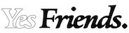 Yes Friends