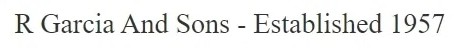 R. Garcia And Sons