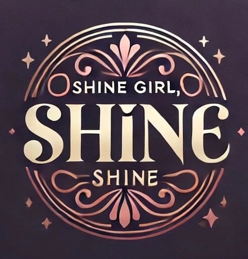 Shine Girl Shine