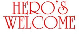 Heros Welcome