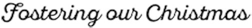fostering our christmas