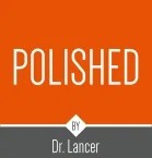 Polished by Dr. Lancer