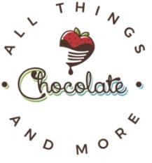 All Things Chocolate & More