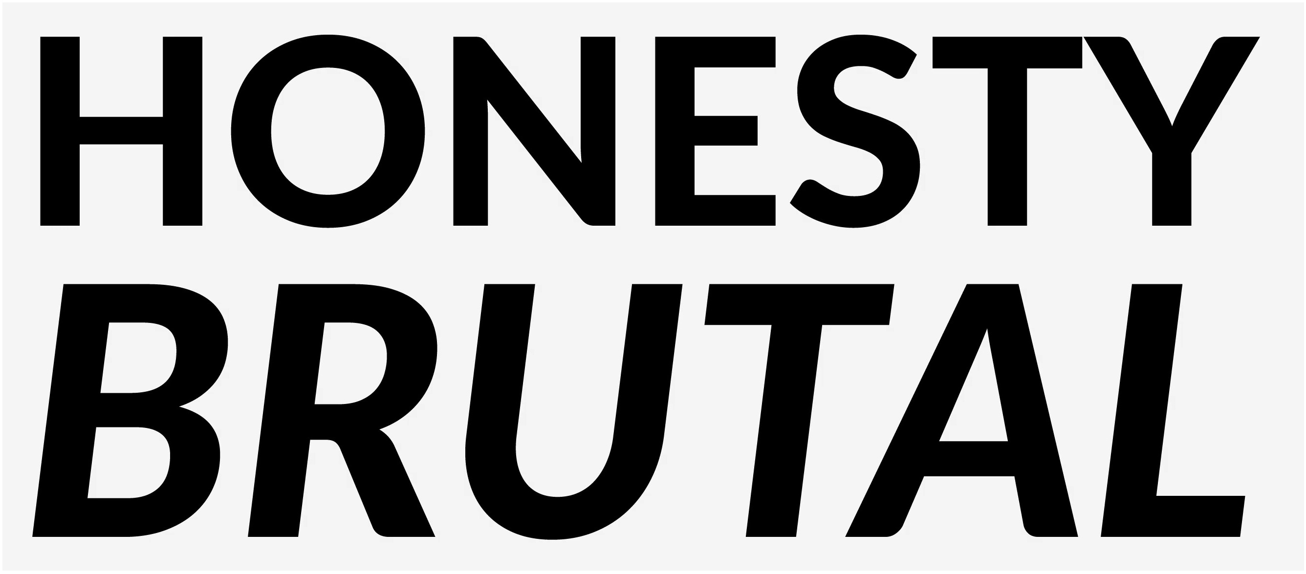 Honesty Brutal