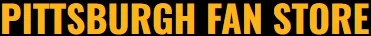 PITTSBURGH FAN STORE