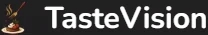 TasteVision