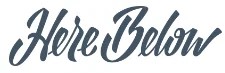 Here Below