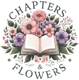 Chapters and Flowers