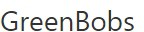 GreenBobs