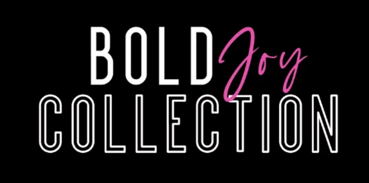 Bold Joy Collection