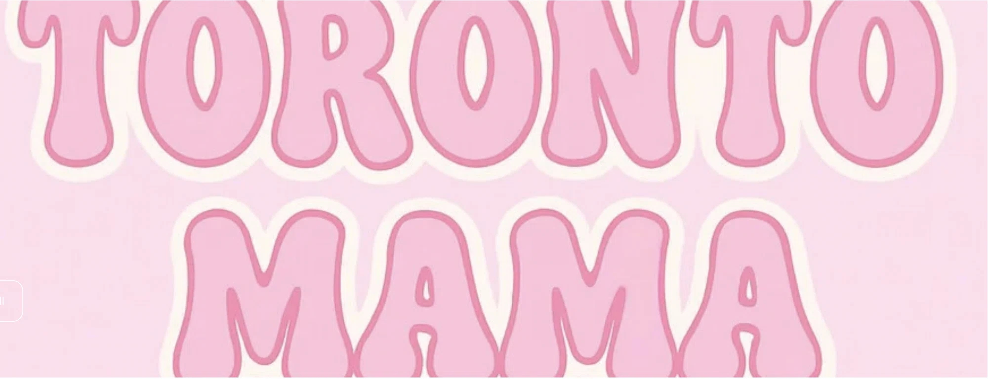 Toronto Mama