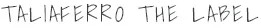 Taliaferro The Label