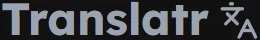 Translatr