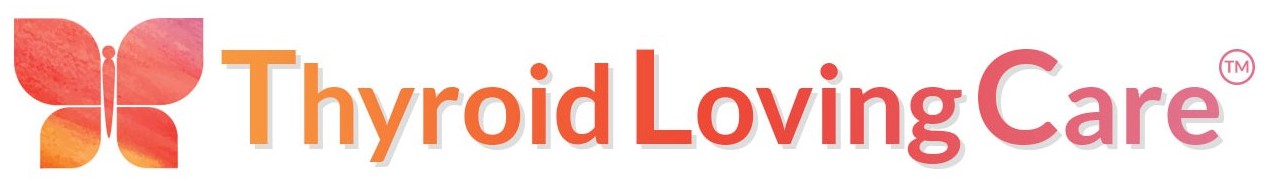 Thy Roid Loving Care