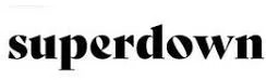 Superdown