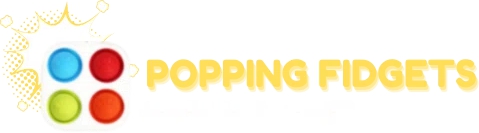 Popping Fidgets