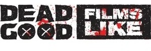 Dead Good Films Like Productions