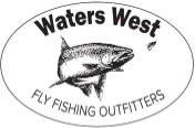 Waters West Fly Fishing Outfitters
