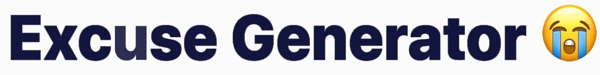 Excuse Generator