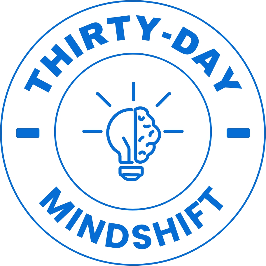 Thirty Day Mindshift