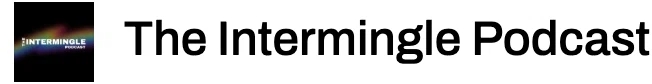 The Intermingle Podcast