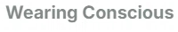 Wearing Conscious