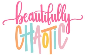 Beautifully Chaotic