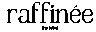 raffin&eacute;e