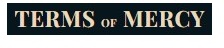 Terms Of Mercy