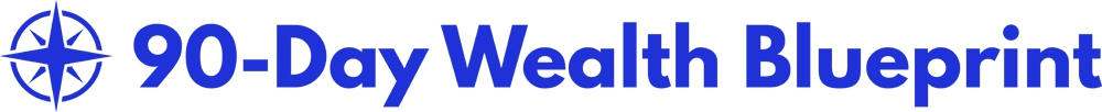 90-Day Wealth Blueprint